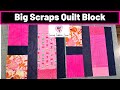 Big Scraps Quilt Block - Scrap Buster/ Stash Buster Quilt Block! (20.5&quot;)