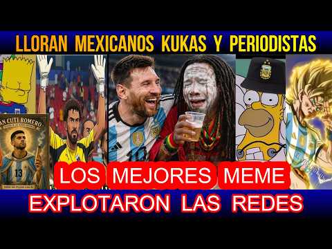 Explotaron los MEMES, lloran los kukas, mexicanos y periodistas pauteros anti selecciónl
