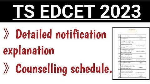 TS EDCET 2023 Detailed notification explanation||TS EDCET 2023 Counselling schedule.