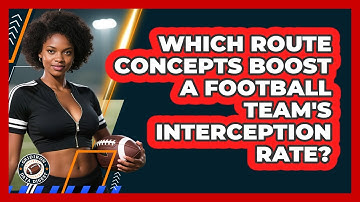 Which Route Concepts Boost A Football Team
