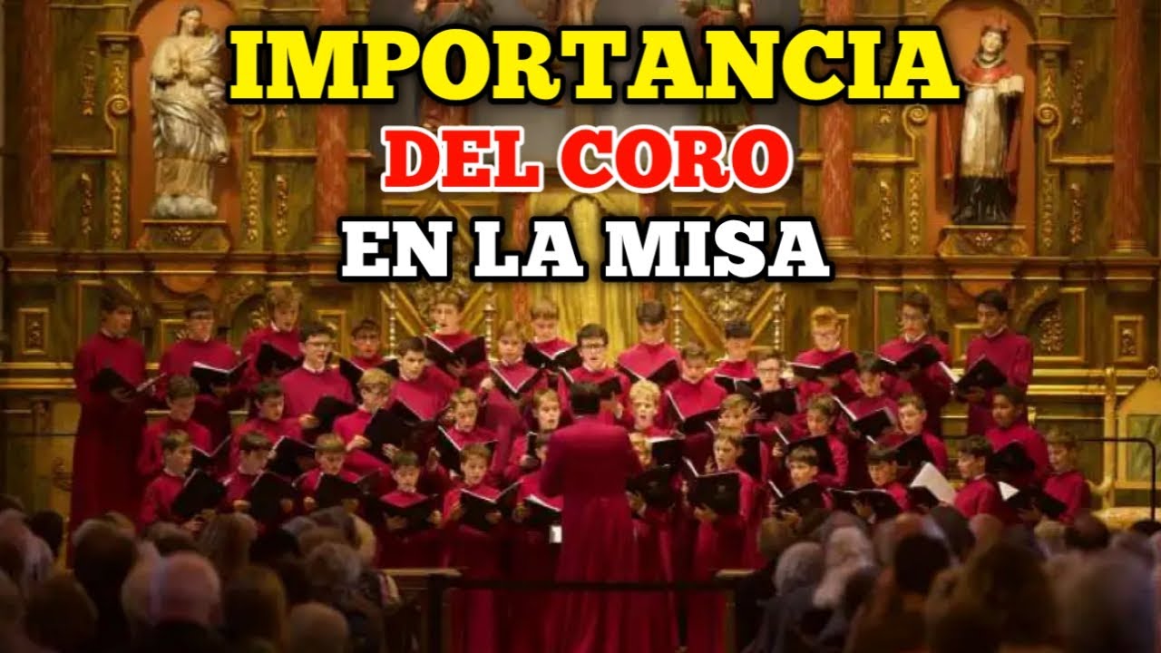 Importancia Del Coro Dentro De La Misa Curso Litúrgico Para Coros