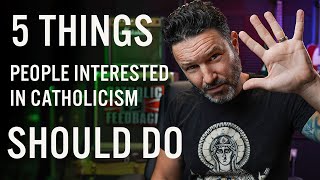 Famous 5 Things People Interested in Catholicism Should Do Net Worth