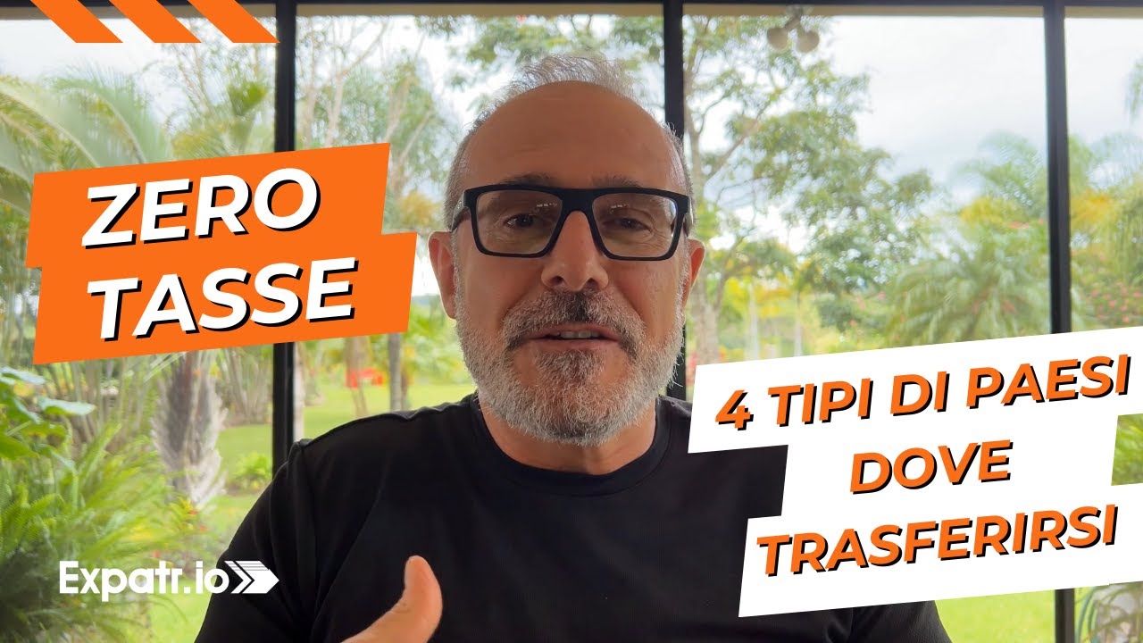 Zero Tasse 4 tipi di Paesi dove trasferirsi all'estero! YouTube