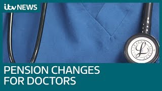Pensions rules for doctors set for change | ITV News