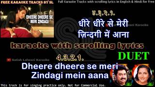Dheere dheere se meri zindagi mein aana | DUET | clean karaoke with scrolling lyrics