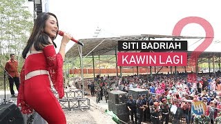 SITI BADRIAH - KAWIN LAGI (BUKAN SEPI PENONTON LHO, Live Samarinda)