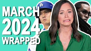 THE BEST & WORST MOMENTS OF MARCH 2024!