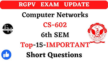 Computer Network | Super Important 15 Questions | CS 602 | RGPV Exam Imp Topics 6th semester