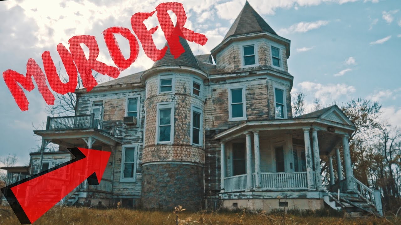 Insane Murder House Abandoned Youtube