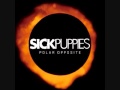 Sick Puppies - Polar Opposite - Riptide