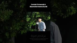 Contoh Taawudz dan Basmalah Irama Kurdi