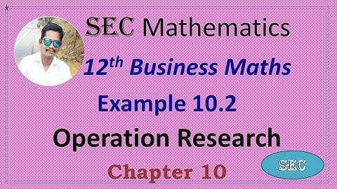 12th Std Business Maths Chapter 10 Operation Research Example 10.2 NWC| Tamil |  English