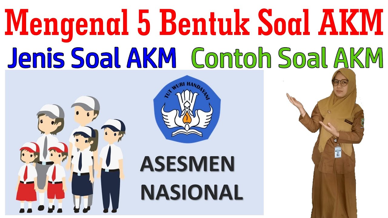 Mengenal 5 bentuk soal akm sd kelas 5 jenis soal akm sd youtube