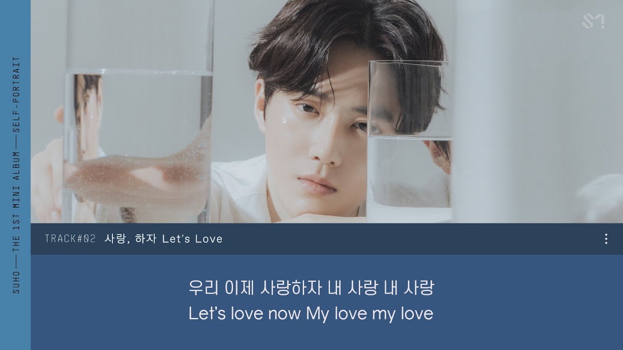 SUHO 수호 '사랑, 하자 (Let’s Love)' Official Lyrics Eng YouTube