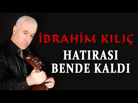 İbrahim Kılıç - Hatırası Kaldı Bende  (Official Audio - Türkü) [© 2020 Soundhorus]