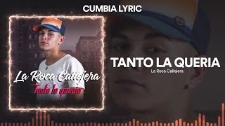 La Roca Callejera - Tanto La Quería (Video Lyric) chords