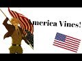 America Vines Compilation!