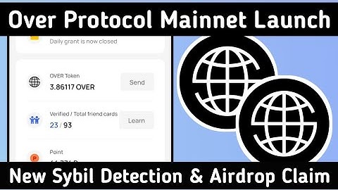 Over Protocol New Update | New Sybil Detection  and Mainnet Launch