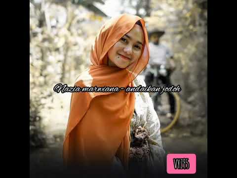 LAGU TERBARU 2020 | Nazia marwiana - Andaikan Jodoh
