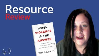 Personal Safety Book Review - When Violence is the Answer by Tim Larkin