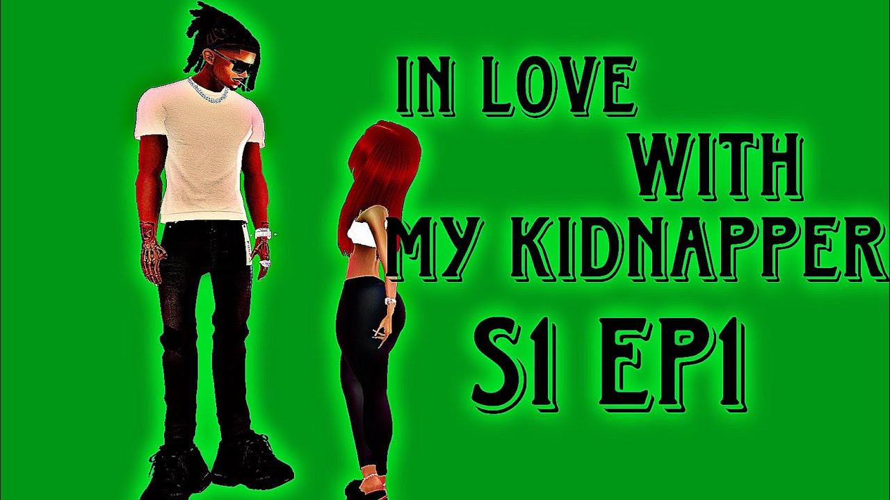 IMVU SERIES || IN LOVE WITH MY KIDNAPPER || S1EP1