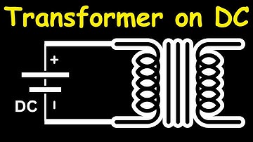 Wat gebeurt er als we gelijkstroom op een transformator aansluiten? | Transformator | Elektrotech...