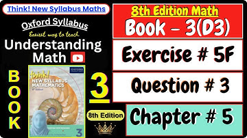Exercise 5F Question 3 | Chapter 5 | Book 3 (D3) | Think New Syllabus Mathematics 8th Edition
