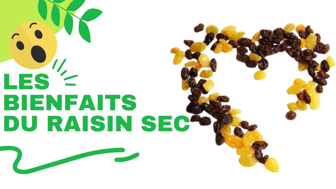 LES BIENFAITS DU RAISIN SEC SUR LA SANTÉ !