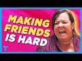 Bridesmaids: Megan - Why It's Hard to Make Adult Friends