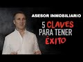 ⚫️ ASESOR INMOBILIARIO. 5 claves para el éxito