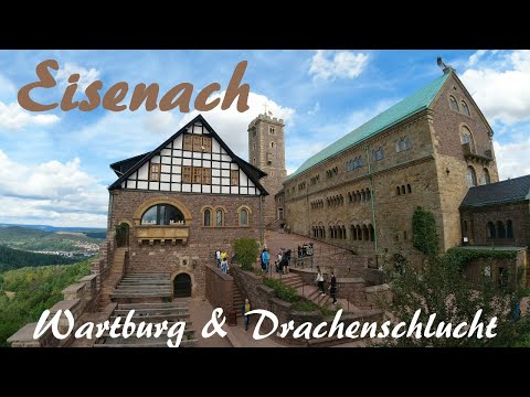 Thüringen: Eisenach mit Wartburg und Drachenschlucht