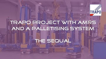 Trapo project with AMRs and a palletising system -  the sequal
