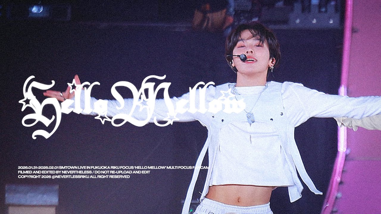 [4k] 260130-260201 NCTWISH 리쿠 직캠 - Hello Mellow (multi focus) @SMTOWN LIVE in FUKUOKA