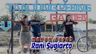 Makan darah  - RANI SUGIARTO penyanyi asal ogan ilir yang suaranya mirip RITA SUGIARTO