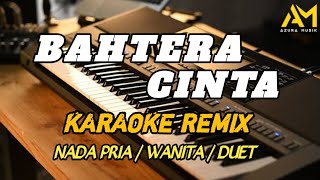 BAHTERA CINTA KARAOKE REMIX NADA PRIA /  WANITA  / DUET - AZURA MUSIK COVER