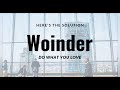 Woinder  do what you love