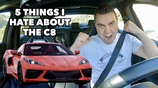 5 THINGS I HATE ABOUT THE 2020 C8 CORVETTE!