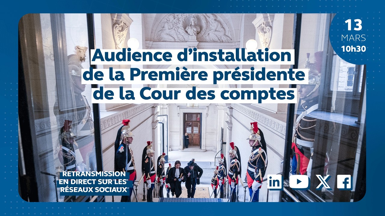 Audience solennelle d'installation de la Première présidente de la Cour des comptes