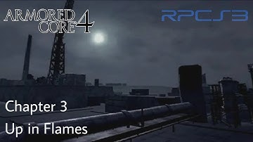 [RPCS3] Armored Core 4 - Chapter 3 - Up in Flames