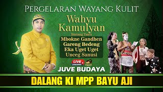 🔴 WAYANG KULIT KI MPP BAYU AJI - MBOKNE GANDHEN GARENG BEDENG EKA UGET UGET UNCEG SANUSI (rec)