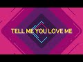 Galantis & Throttle - Tell Me You Love Me [Lyrics / Lyric Video]