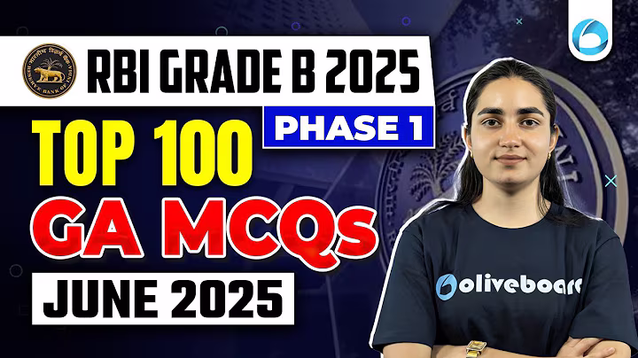 Top 100 GA MCQs | June 2025 | RBI Grade B 2025 | Phase 1 General Awareness