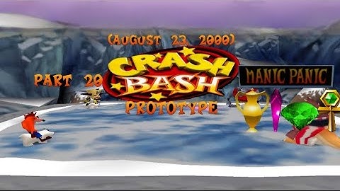 Crash Bash Prototype: (August 23, 2000) Part 20: Manic Panic