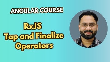 #30 RxJS Tap and Finalize Operators: Side Effects and Cleanup in Angular