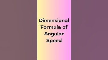 Dimensional formula of angular speed#physics#universe#ytshorts#solutions#units_and_measurements #fun