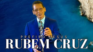 RUBEM CRUZ  // PREFIRO JESUS