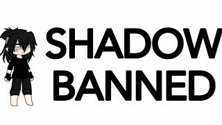 Shadow banned? 🚫