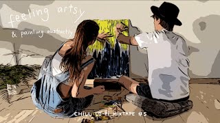 1 HOUR CHILL LOFI MIXTAPE #5 🎵 | feeling artsy & painting abstractly 🎨 | music to feel inspired