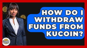 How Do I Withdraw Funds From KuCoin? - CryptoBasics360.com