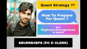 Quants strategy for Bank exams - SBI/RRB/IBPS | Strategy/video course/mock/source.